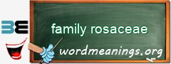 WordMeaning blackboard for family rosaceae